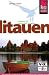 Litauen: Das komplette Handbuch f&uuml;r individuelles Reisen und Entdecken auch abseits der Touristenpfade