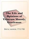 The Life and Opinions of Tristram Shandy, Gentleman