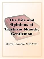The Life and Opinions of Tristram Shandy, Gentleman