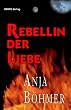 Rebellin der Liebe