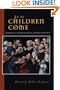 Let the Children Come: Reimagining Childhood from a Christian Perspective (Families and Faith Series)