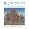 Images of Faith: Art of the Latter-Day Saints by Richard G. Oman, Robert O. Davis, and Utah) Museum of Church History and Art (Salt Lake City