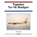 Tupolev Tu-16 Badger (Aerofax)
