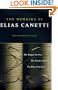 The Memoirs of Elias Canetti: The Tongue Set Free, The Torch in My Ear, The Play of the Eyes