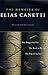 The Memoirs of Elias Canetti: The Tongue Set Free, The Torch in My Ear, The Play of the Eyes