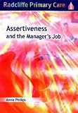 Assertiveness and the Manager s Job (Radcliffe Primary Care)