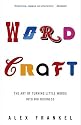 Wordcraft: The Art of Turning Little Words into Big Business