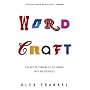 Wordcraft: The Art of Turning Little Words into Big Business