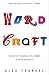 Wordcraft: The Art of Turning Little Words into Big Business