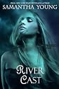 River Cast