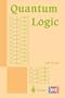 Quantum Logic (Discrete Mathematics and Theoretical Computer Science)