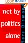 Not by Politics Alone: The Enduring Influence of the Christian Right