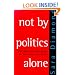 Not by Politics Alone: The Enduring Influence of the Christian Right