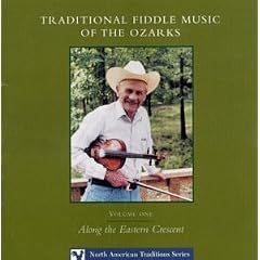 Traditional Fiddle Music of the Ozarks, Vol. 1: Along the Eastern Cresent