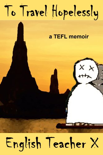 To Travel Hopelessly (English Teacher X)