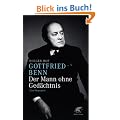 Gottfried Benn - der Mann ohne Ged�chtnis: Eine Biographie