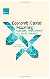 Economic Capital Modelling: Concepts, Measurement and Implementation