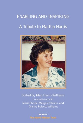 Enabling and Inspiring: A Tribute to Martha Harris (The Harris Meltzer Trust Series)