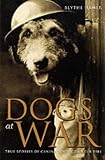 Review Carlton Books Ltd  / Dogs at War: True Stories of Canine Courage Under Fire