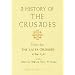A History of the Crusades, Volume II: The Later Crusades, 1189-1311 (History of the Crusades (University of Wisconsin Press))