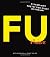 F U Haiku: Pissed-Off Poetry for Every Occasion