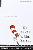 Dr. Seuss & Mr. Geisel: A Biography
