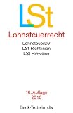 Lohnsteuerrecht: Lohnsteuer-Durchführungsverordnung, Lohnsteuer-Richtlinien und Lohnsteuer-Hinweise