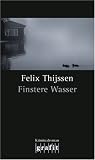 Finstere Wasser