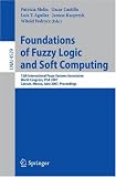 Foundations of Fuzzy Logic and Soft Computing: 12th International Fuzzy Systems Association World Congress, IFSA 2007, Cancun, Mexico, Junw 18-21, ... / Lecture Notes in Artificial Intelligence)