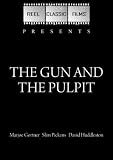 The Gun and the Pulpit (1974)