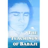 The Teachings Of Babaji
