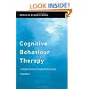 Cognitive Behaviour Therapy: A Guide for the Practising Clinician, Volume 2