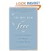 Helping Her Get Free: A Guide for Families and Friends of Abused Women