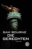 Die Gerechten - Sam Bourne