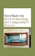 Die Entdeckung der Langsamkeit: Roman
