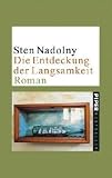 Die Entdeckung der Langsamkeit: Roman - Sten Nadolny