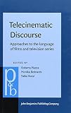 Telecinematic discourse : approaches to the language of films and television series