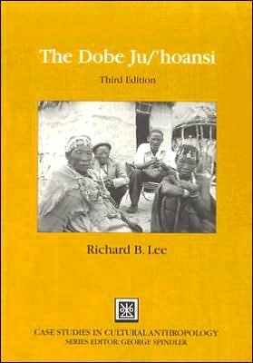 The Dobe Ju/'Hoansi (text only) 3rd (Third) edition by R. B. Lee