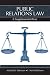 Public Relations Law: A Supplemental Text (Lea's Communication Series)