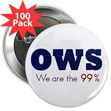 OWS Occupy Wall Street Protest WE ARE THE 99% on 2.25 inch Pinback Button 100-PACK