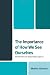 The Importance of How We See Ourselves: Self-Identity and Responsible Agency
