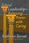 School Leadership-Balancing Power With Caring