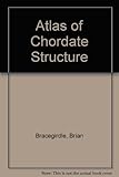 An atlas of chordate structure