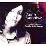 SES PLUS BELLES CHANSONSpar ANNE VANDERLOVE