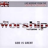 God Is Great: Live Worship from the United Kingdom, Vol. 1