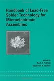 Handbook of Lead-Free Solder Technology for Microelectronic Assemblies (Dekker Mechanical Engineering)