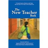 the new teacher book finding purpose balance and hope during your first years in the classroom