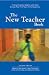 Books : The New Teacher Book: Finding Purpose, Balance and Hope During Your First Years in the Classroom