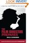 The Film Director Prepares: A Practical Guide to Directing for Film and TV