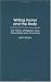 Writing Horror and the Body: The Fiction of Stephen King, Clive Barker, and Anne Rice (Contributions to the Study of Popular Culture)